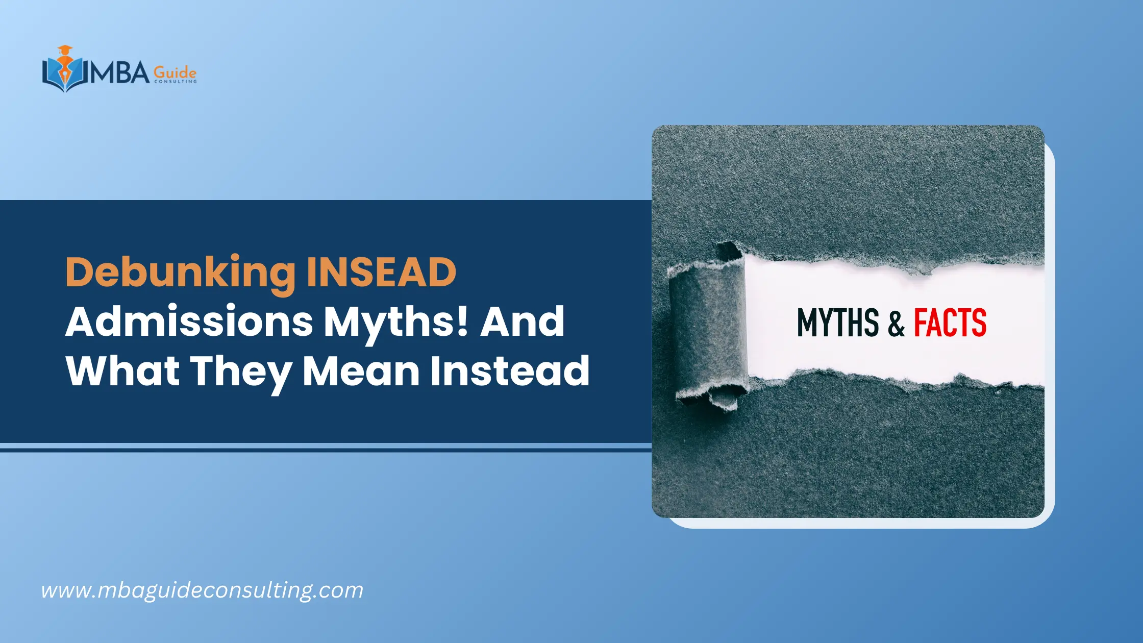 Debunking INSEAD Admissions Myths! And What They Mean Instead