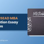 INSEAD MBA Application Essay Mistakes