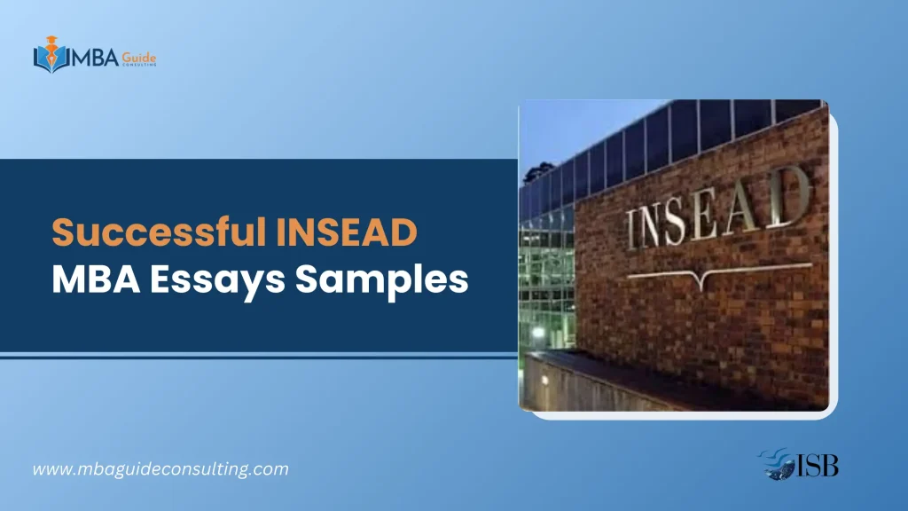 Successful INSEAD MBA Essays Samples