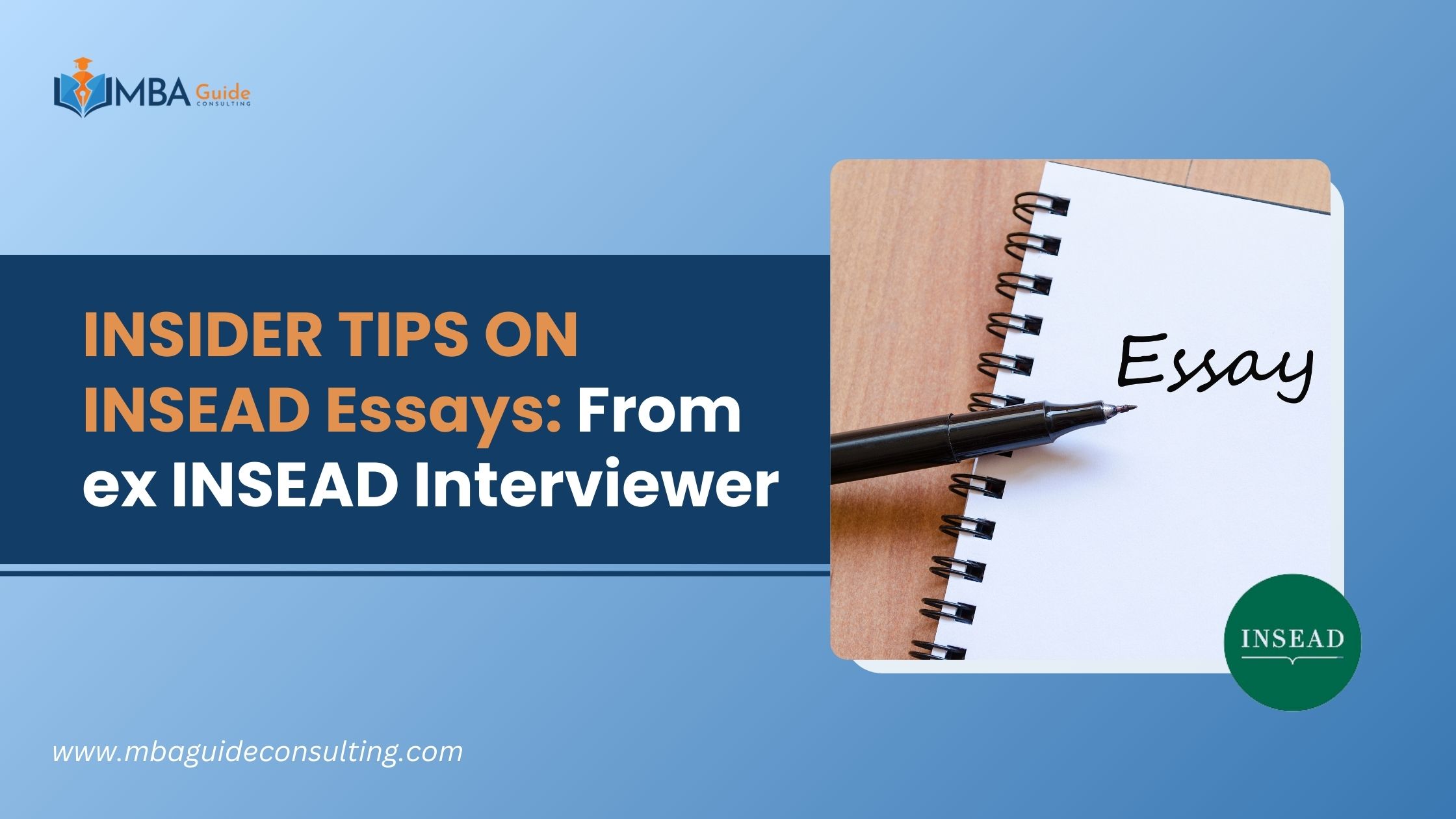 INSIDER TIPS ON INSEAD Essays: From ex INSEAD Interviewer