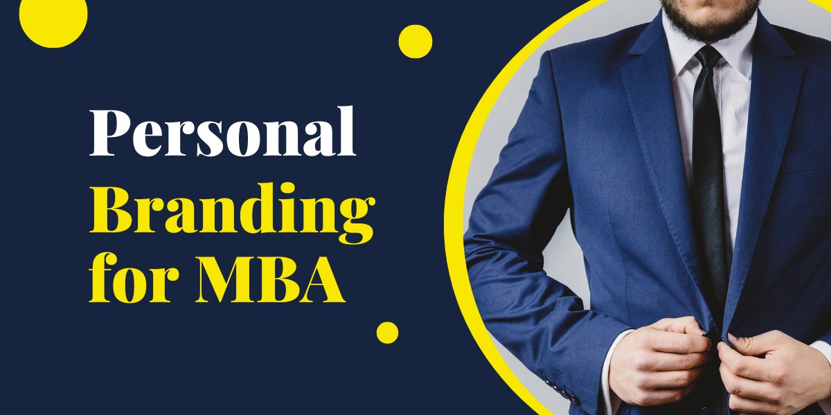 Tell Your Story: Personal Branding for MBA Application