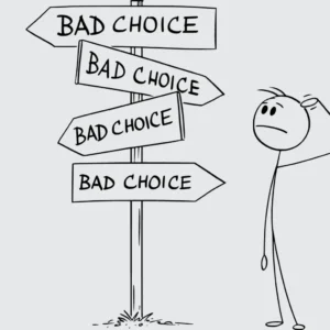 Poor decision making