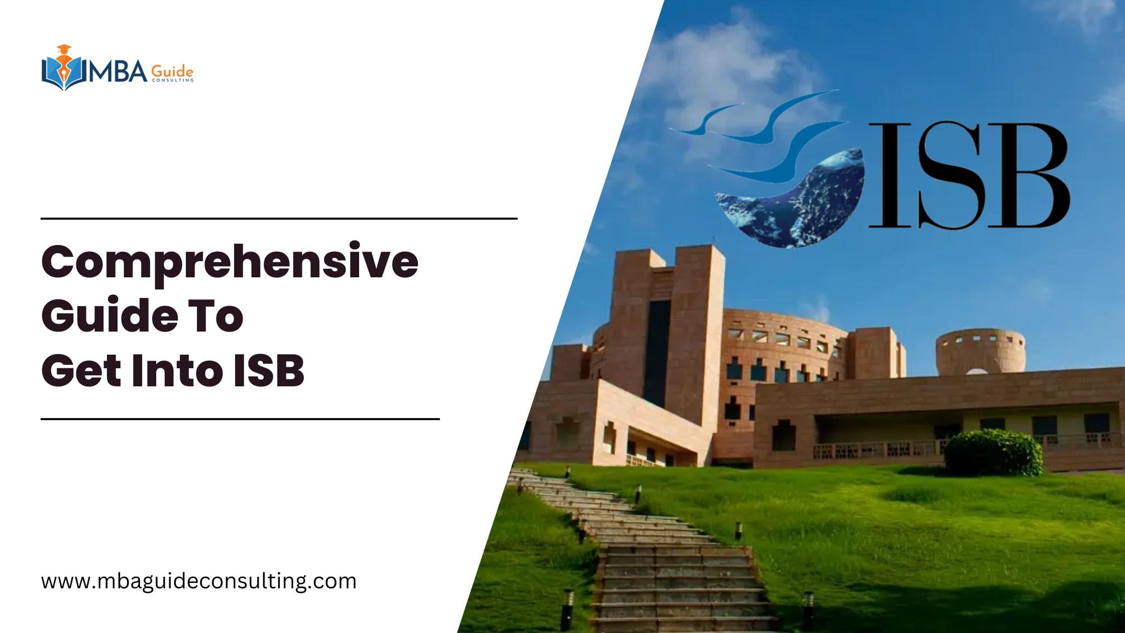 Comprehensive Guide To Get Into ISB (Indian School of Business)