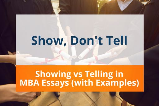 Showing vs Telling in MBA essays
