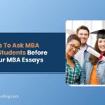 Questions To Ask MBA Alumni or Students Before Writing Your MBA Essays