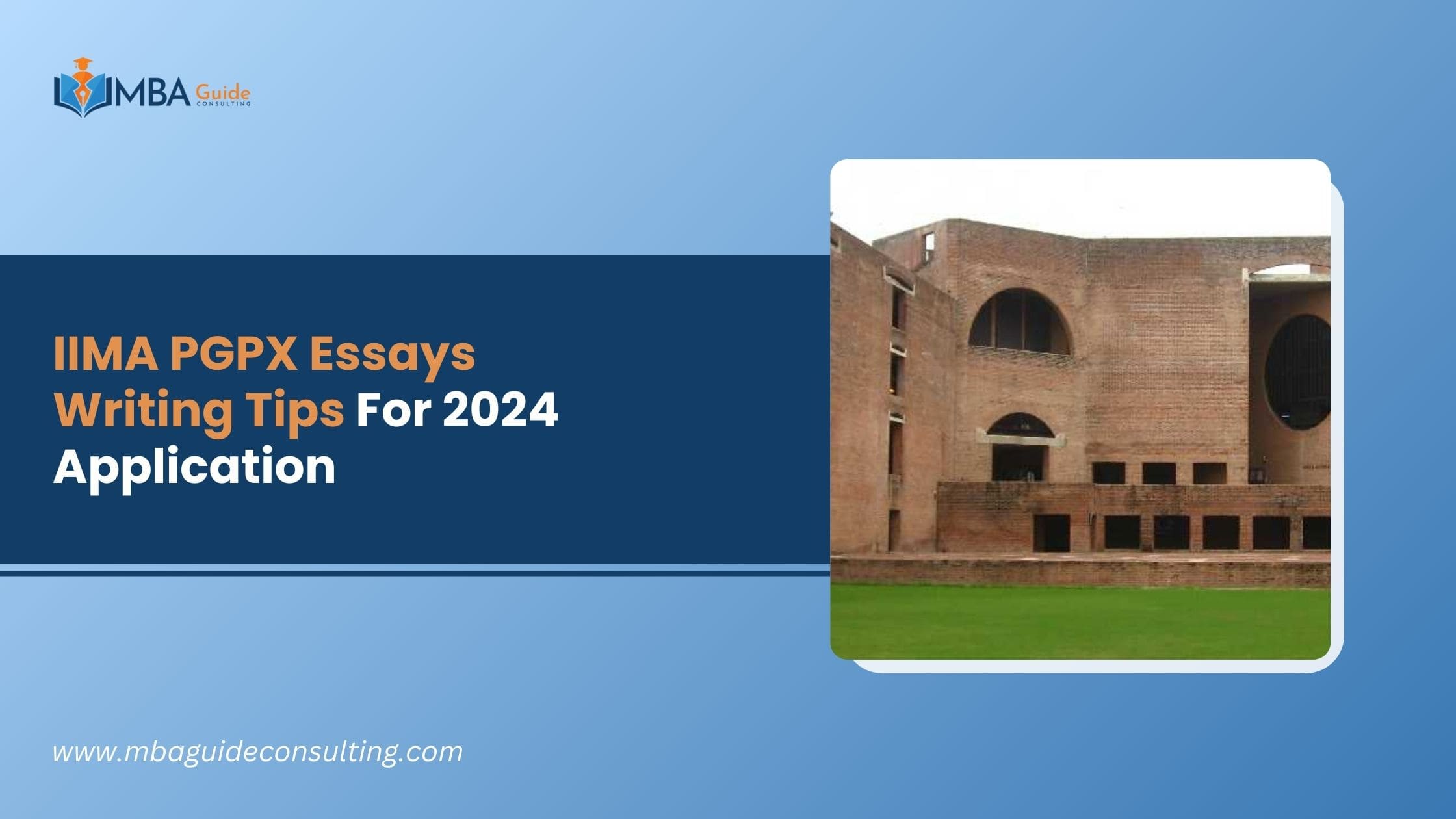 IIM Ahmedabad PGPX Essays Writing Tips For 2024 Application