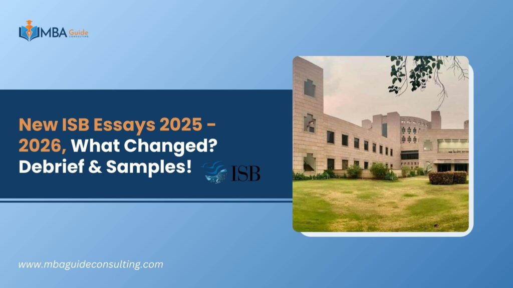 New ISB Essays 2025-2026: Changes, Debrief & Samples