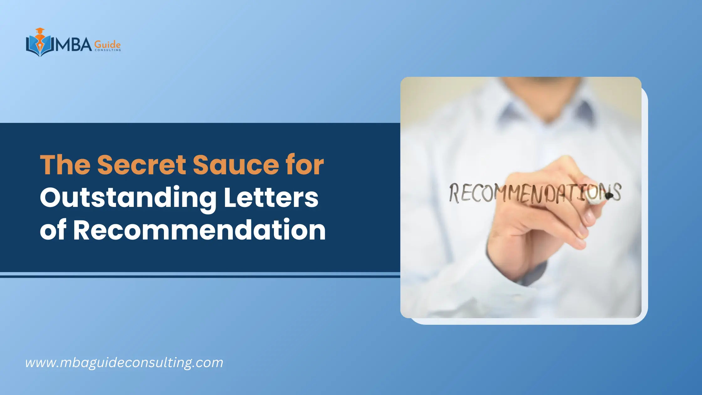 The Secret Sauce for Outstanding Letters of Recommendation