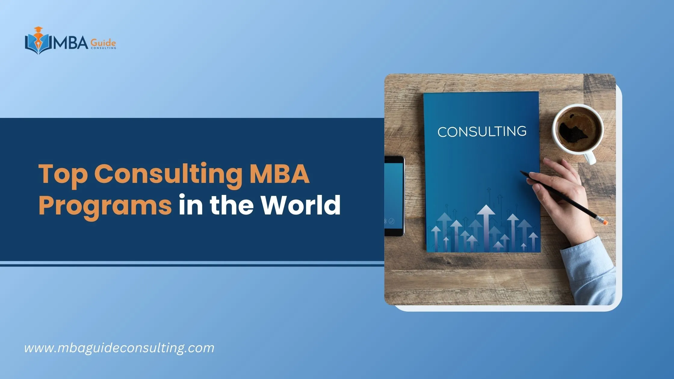 Top Consulting MBA Programs in the World