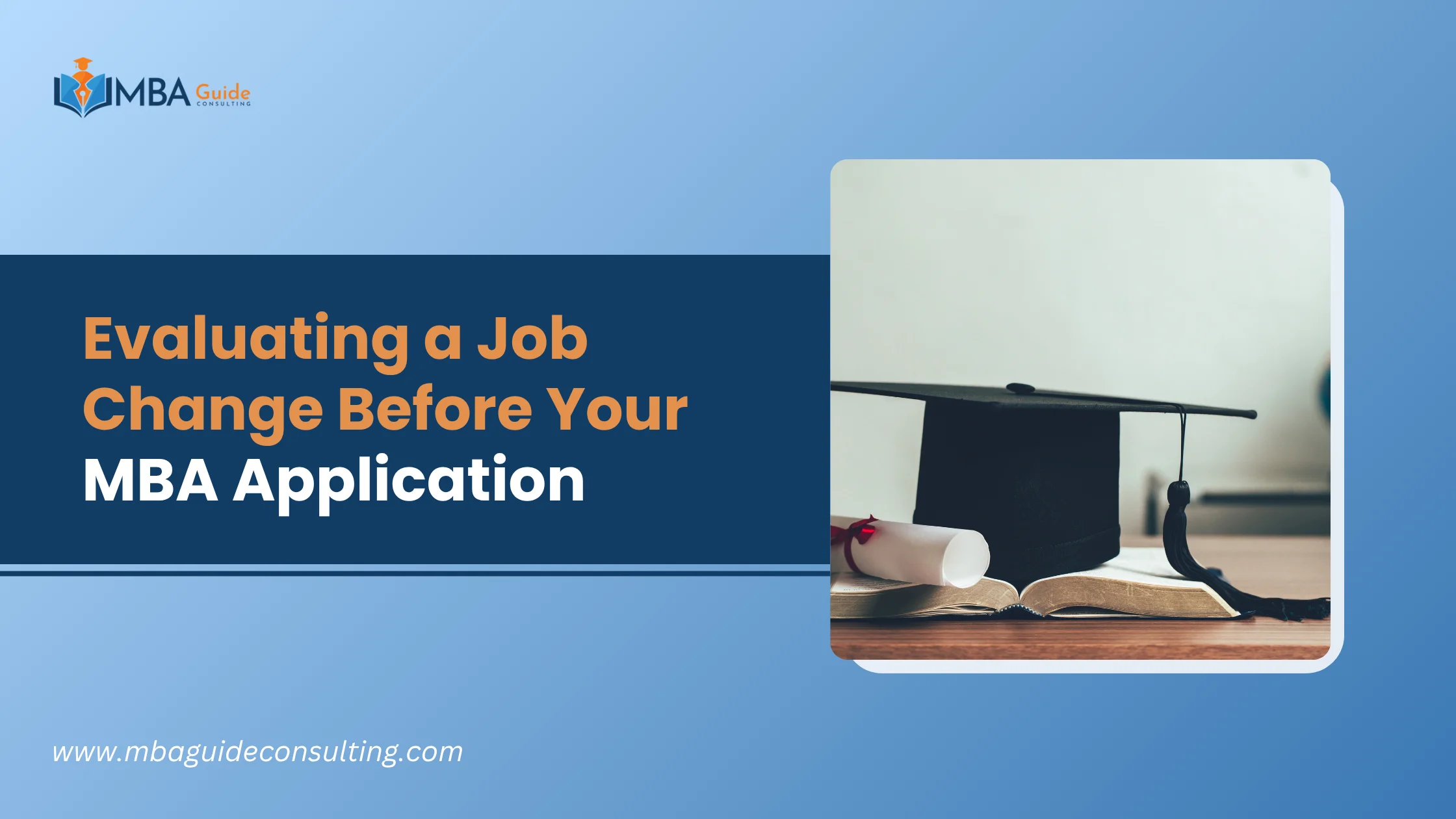 Evaluating a Job Change Before Your MBA Application