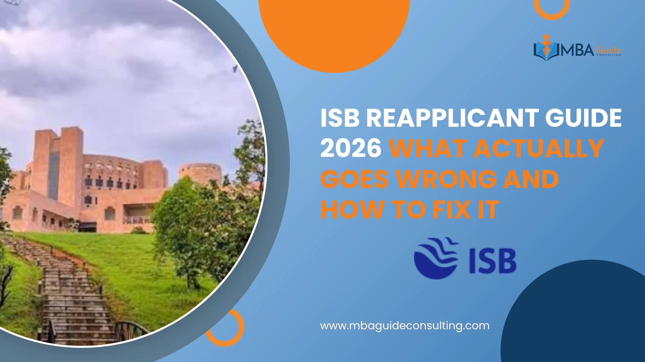 ISB Reapplicant Guide 2026: What Actually Goes Wrong and How to Fix It