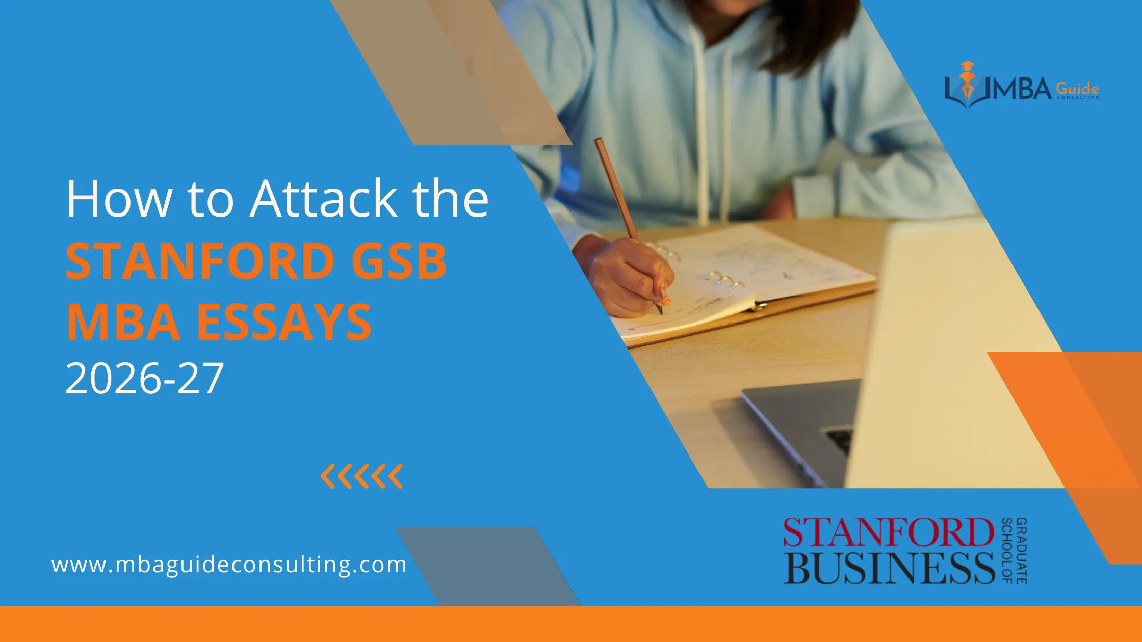 How to Attack the Stanford GSB MBA Essays 2026-27